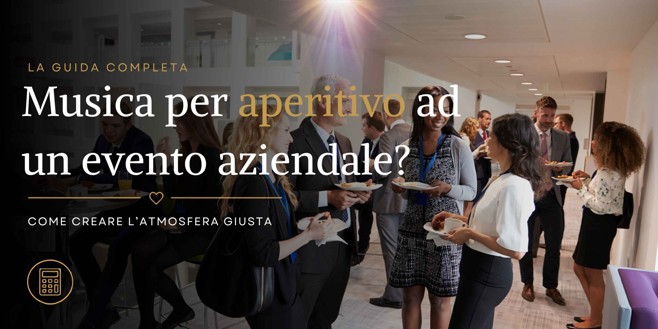 Musica per aperitivo ad un evento aziendale