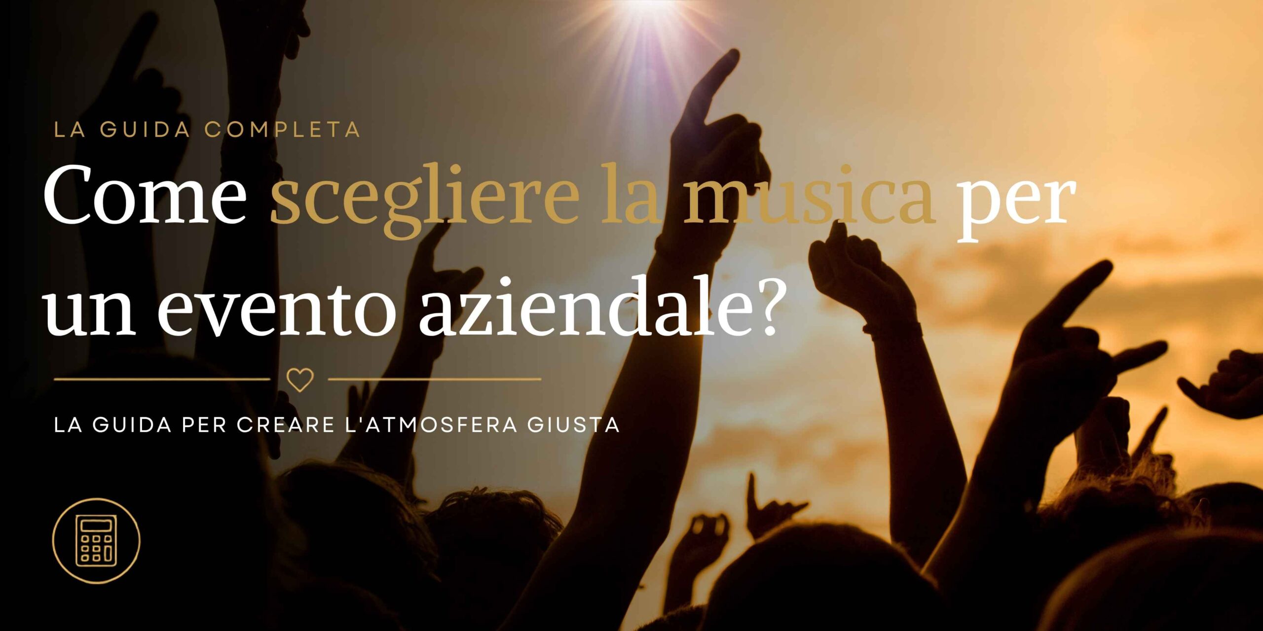 Come scegliere la musica per un evento aziendale