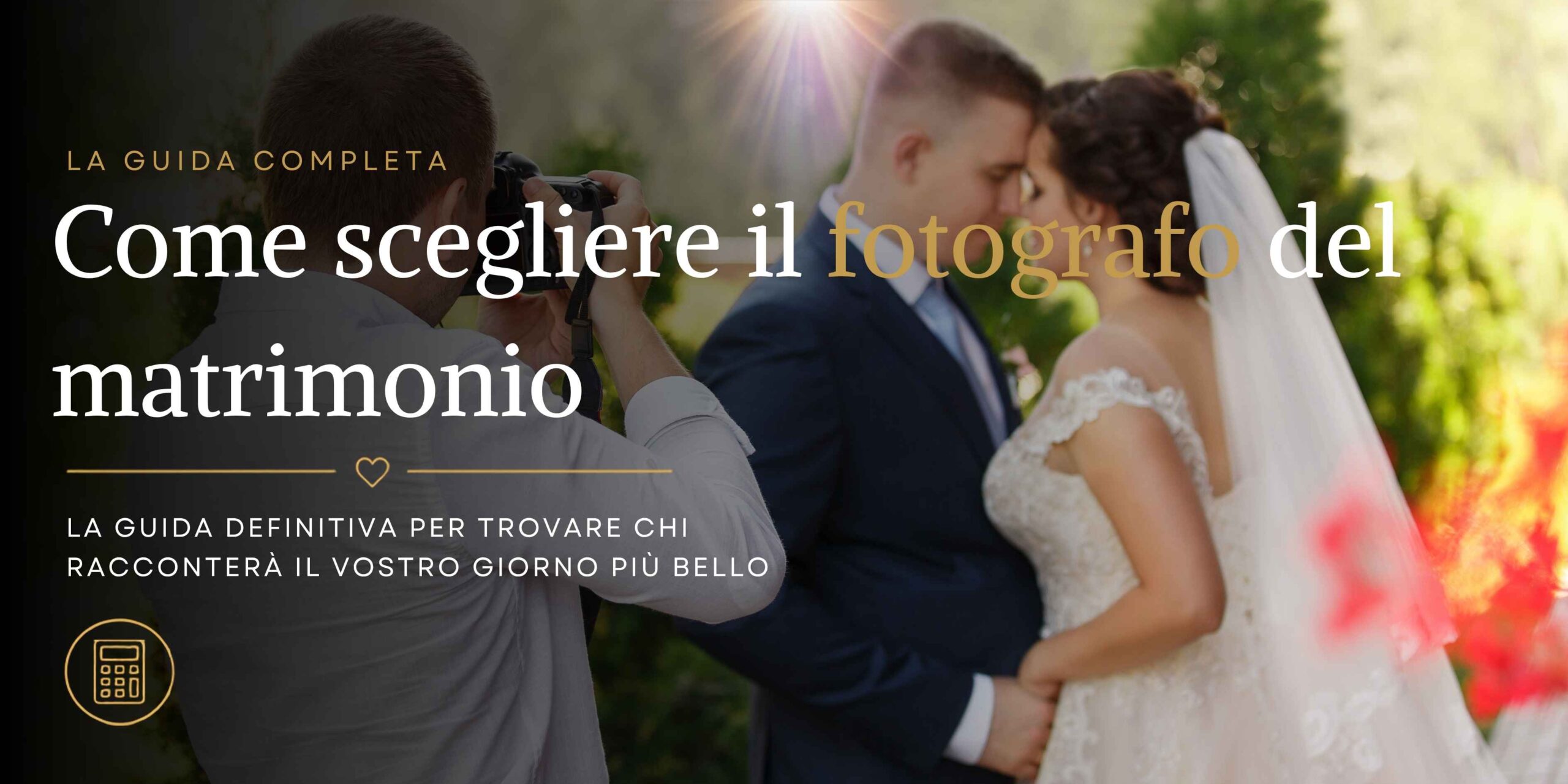 Come scegliere il fotografo del matrimonio